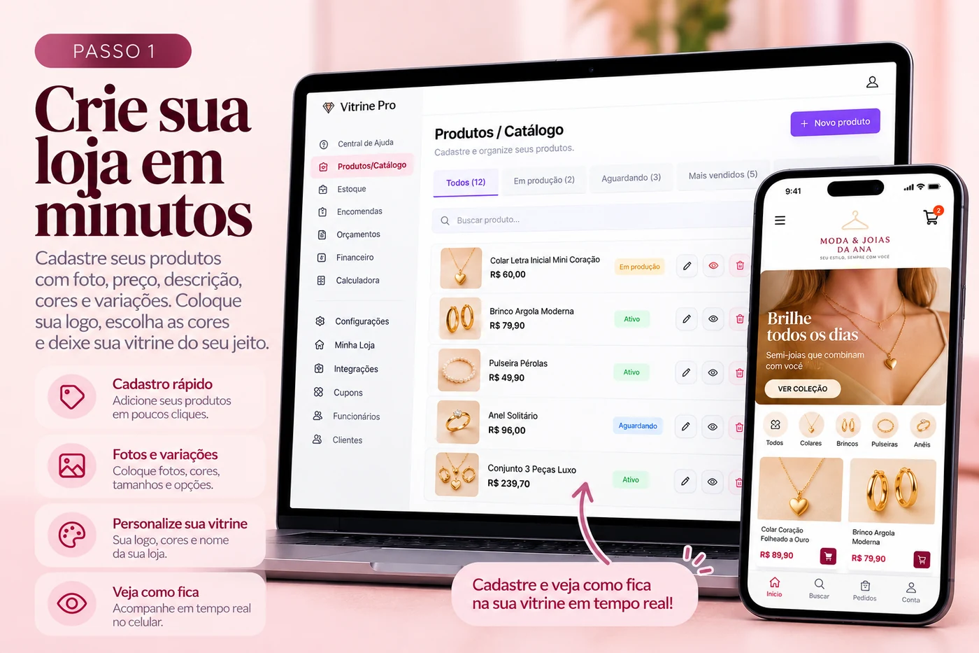 Passo 1 — Cadastre suas semijoias com fotos, variações e preços no painel