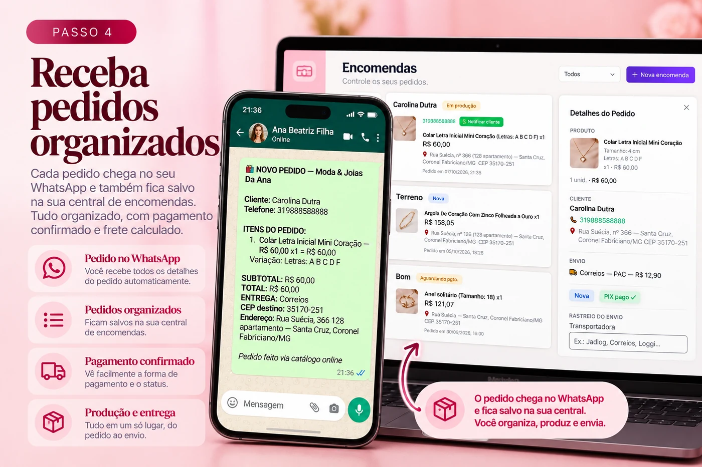 Passo 4 — Receba os pedidos organizados: nova, produção, enviada, entregue
